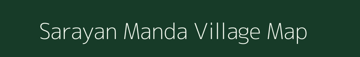 Sarayan Manda village map in Uttar Pradesh