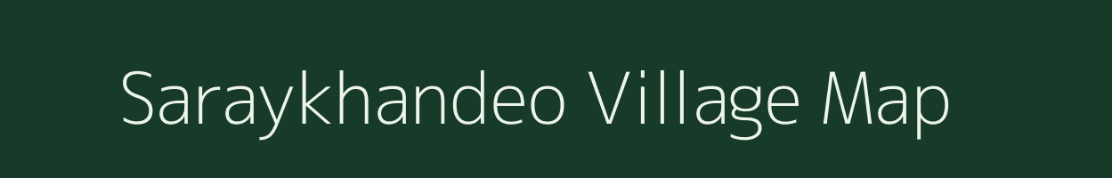 Saraykhandeo village map in Uttar Pradesh