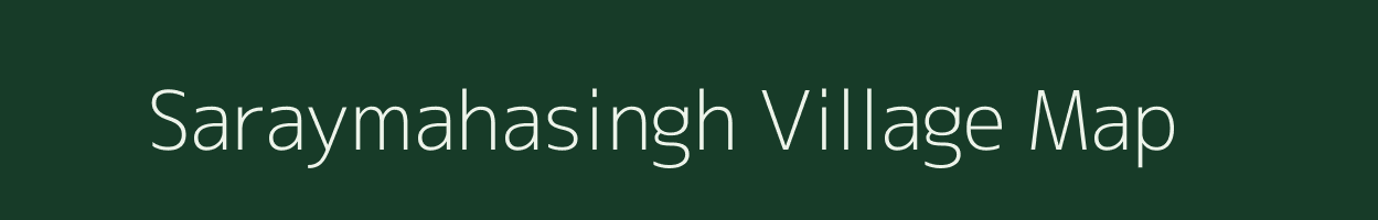 Saraymahasingh village map in Uttar Pradesh