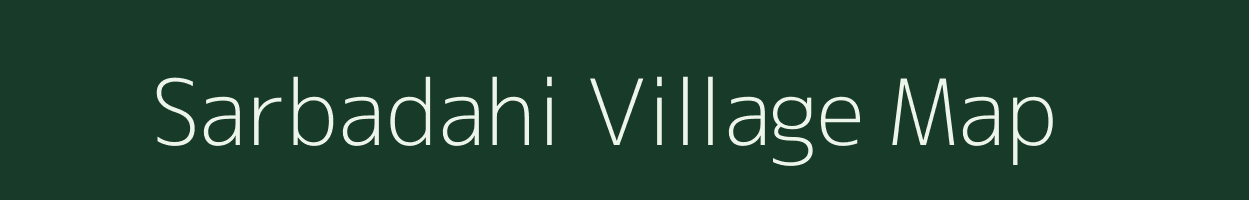 Sarbadahi village map in Bihar