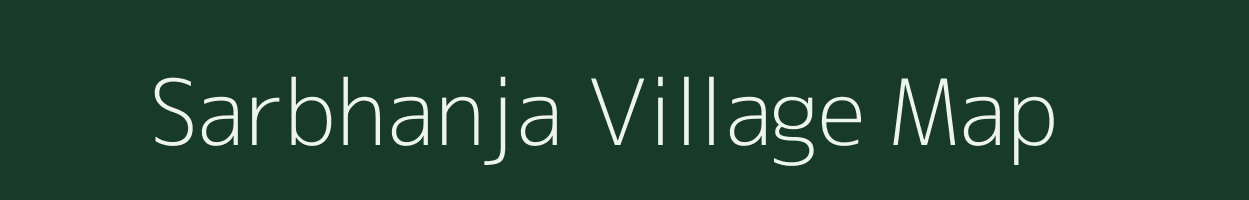 Sarbhanja village map in Chhattisgarh