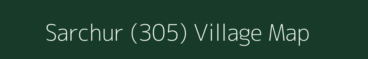 Sarchur (305) village map in Punjab