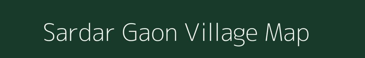 Sardar Gaon village map in Assam
