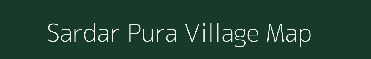 Sardar Pura village map in Rajasthan