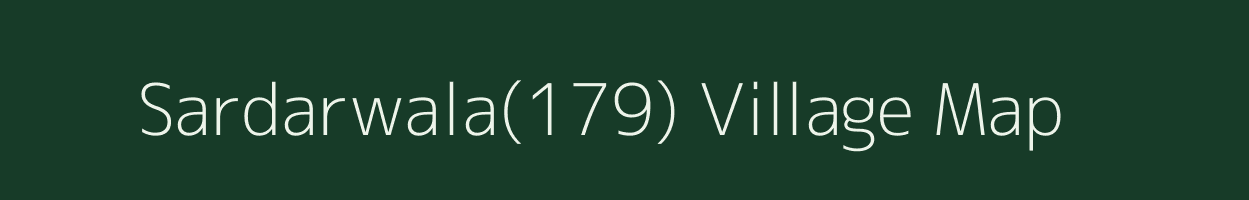 Sardarwala(179) village map in Haryana