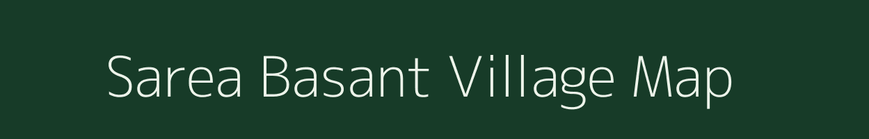 Sarea Basant village map in Bihar