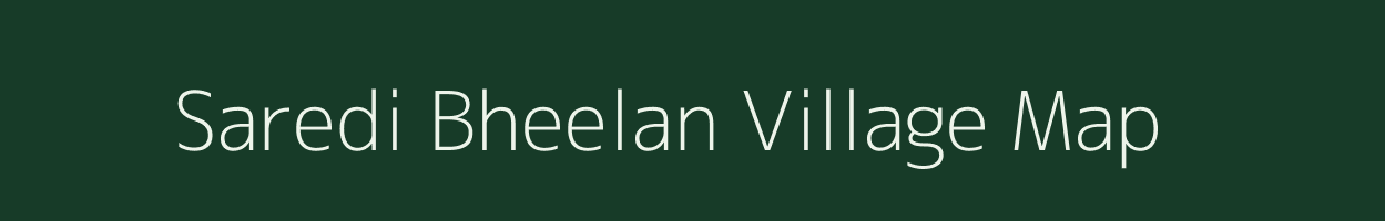 Saredi Bheelan village map in Rajasthan