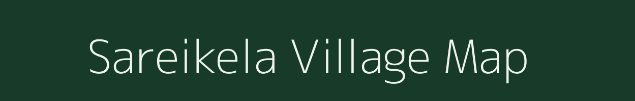 Sareikela village map in Odisha