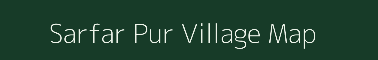 Sarfar Pur village map in Bihar