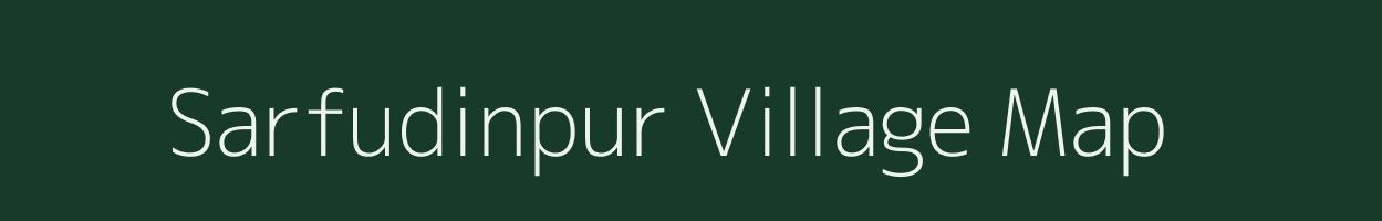 Sarfudinpur village map in Uttar Pradesh