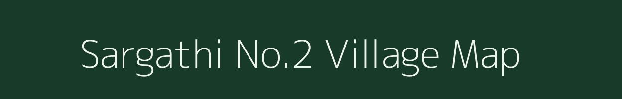 Sargathi No.2 village map in Assam