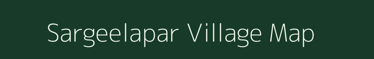 Sargeelapar village map in Rajasthan