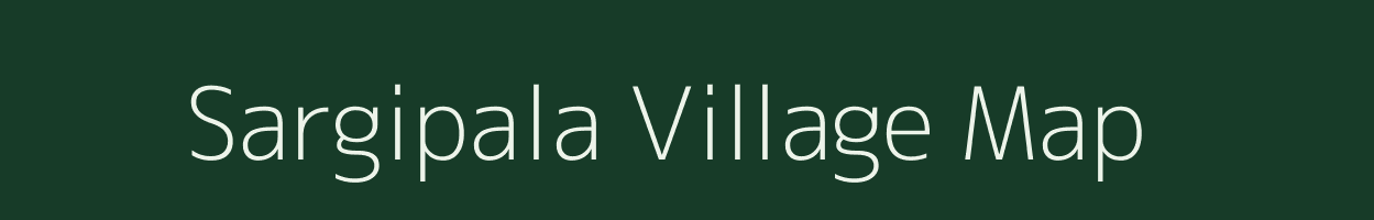 Sargipala village map in Odisha