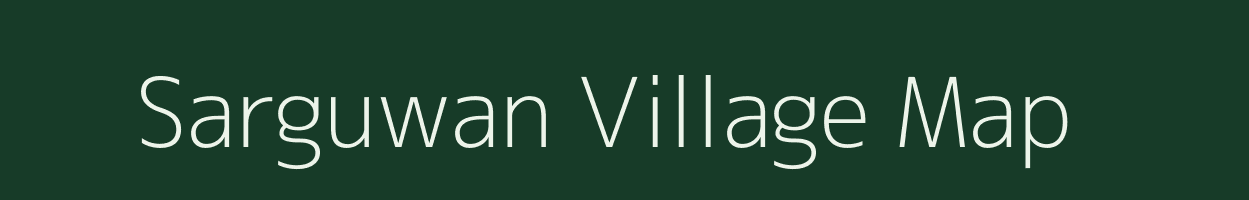 Sarguwan village map in Madhya Pradesh