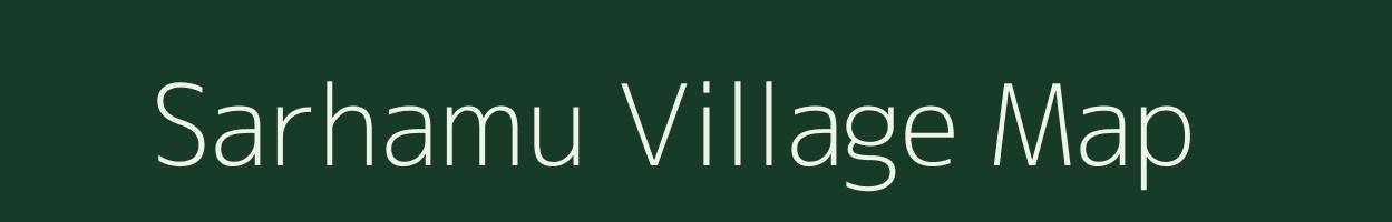 Sarhamu village map in Bihar