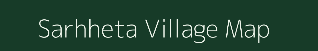 Sarhheta village map in Rajasthan