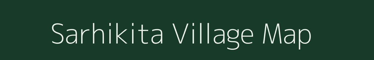 Sarhikita village map in Bihar