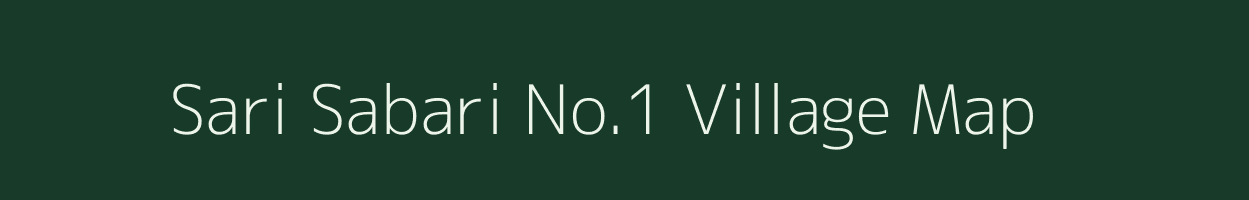 Sari Sabari No.1 village map in Assam