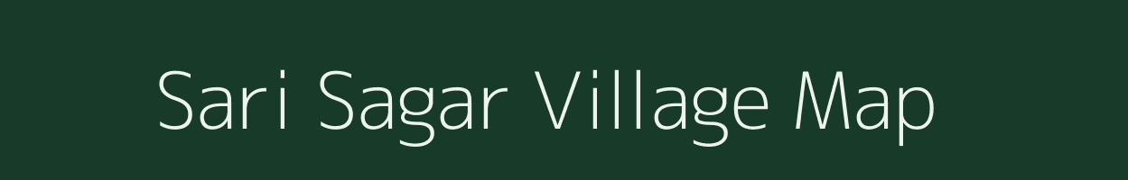 Sari Sagar village map in Uttar Pradesh