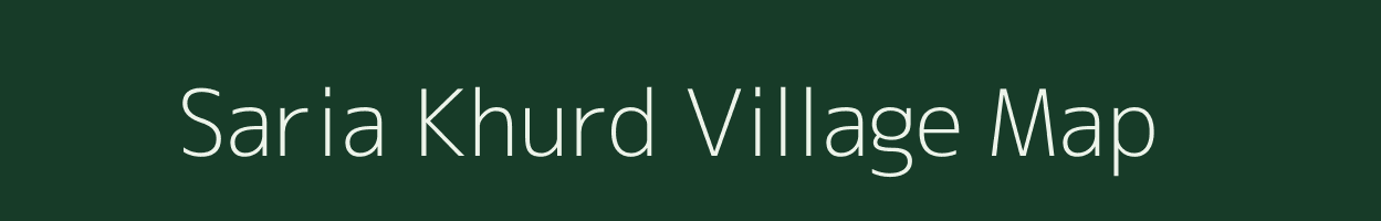 Saria Khurd village map in Jharkhand