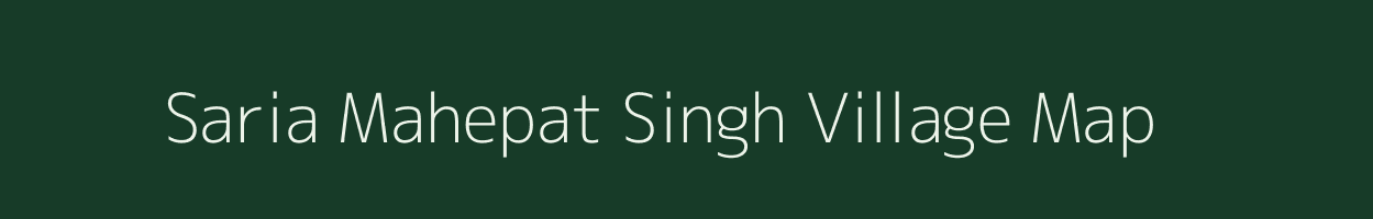 Saria Mahepat Singh village map in Uttar Pradesh