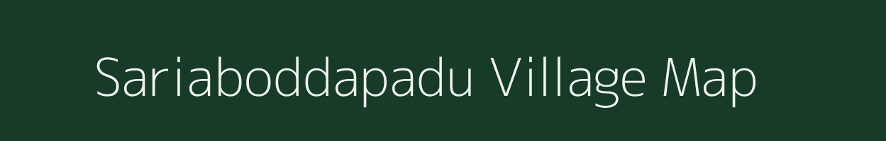 Sariaboddapadu village map in Andhra Pradesh