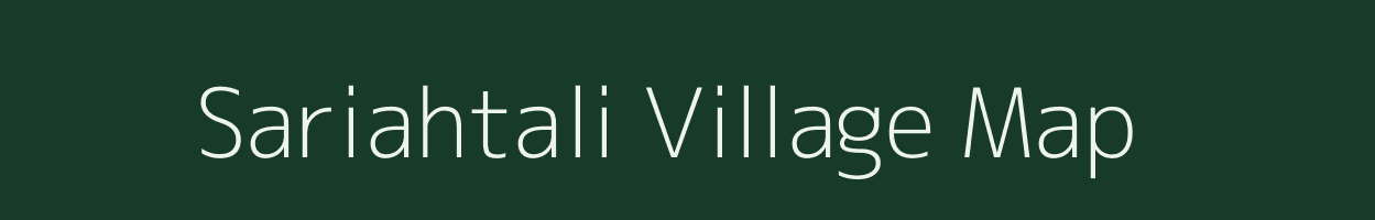 Sariahtali village map in Assam
