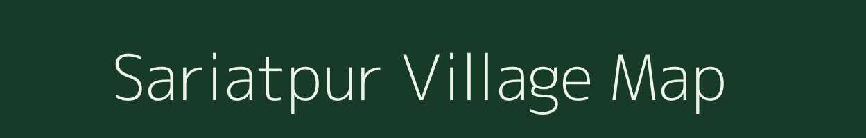 Sariatpur village map in Bihar