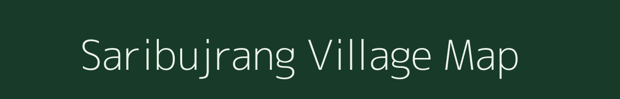 Saribujrang village map in Gujarat