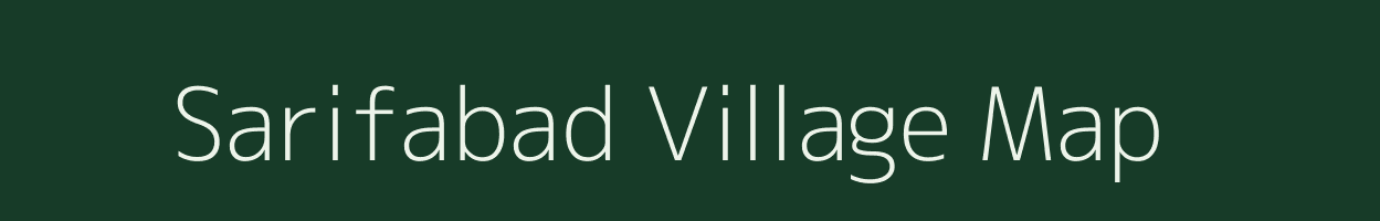 Sarifabad village map in Chhattisgarh