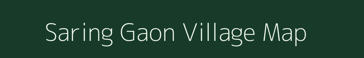 Saring Gaon village map in Uttarakhand