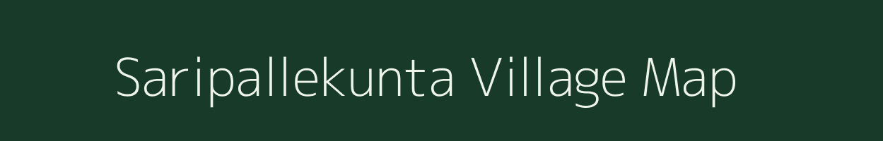 Saripallekunta village map in Andhra Pradesh