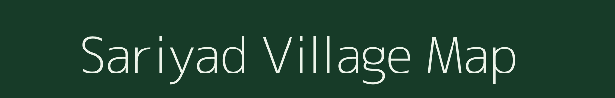 Sariyad village map in Gujarat