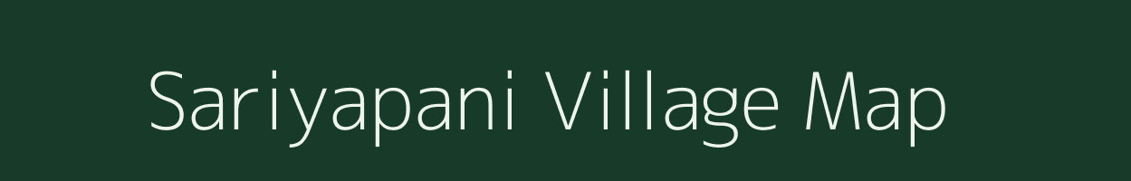 Sariyapani village map in Gujarat