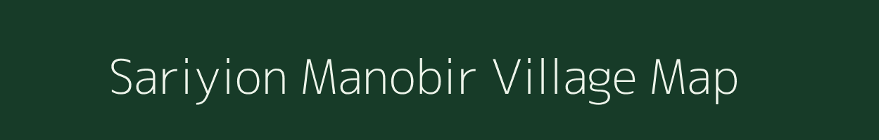 Sariyion Manobir village map in Uttar Pradesh