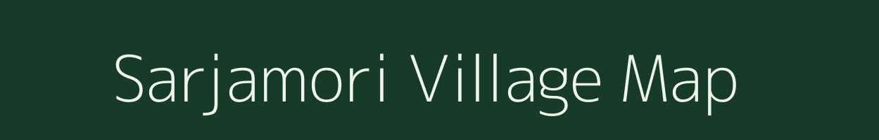 Sarjamori village map in Maharashtra