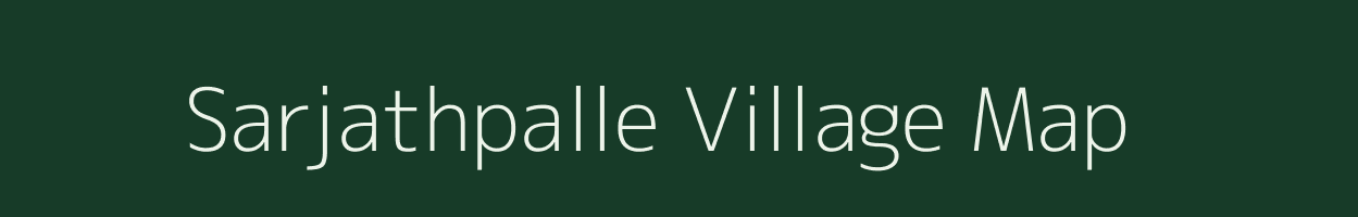 Sarjathpalle village map in Andhra Pradesh