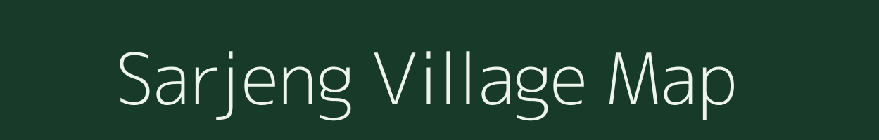 Sarjeng village map in Assam