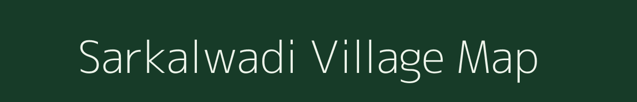 Sarkalwadi village map in Maharashtra