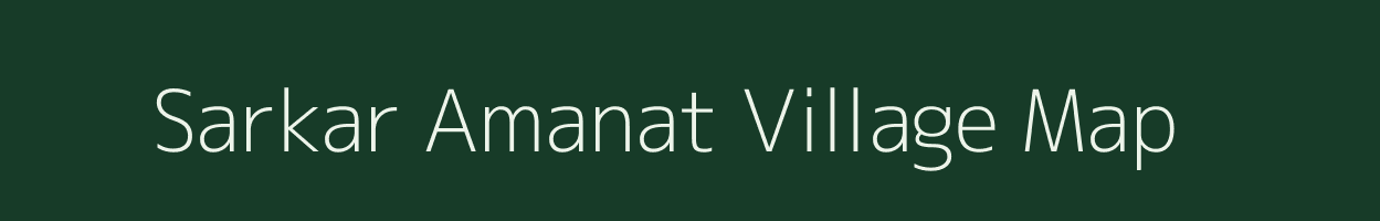 Sarkar Amanat village map in Bihar