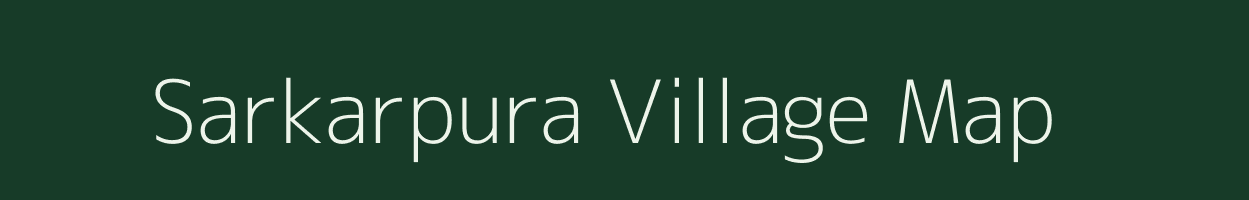 Sarkarpura village map in Gujarat