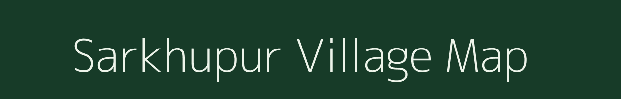 Sarkhupur village map in Uttar Pradesh