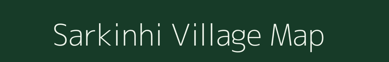 Sarkinhi village map in Maharashtra