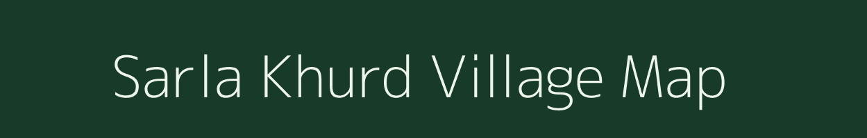 Sarla Khurd village map in Jharkhand