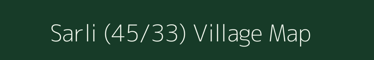 Sarli (45/33) village map in Himachal Pradesh