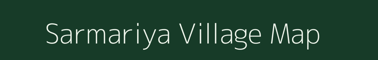 Sarmariya village map in Gujarat