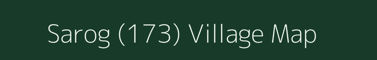 Sarog (173) village map in Himachal Pradesh