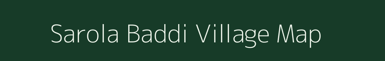 Sarola Baddi village map in Maharashtra