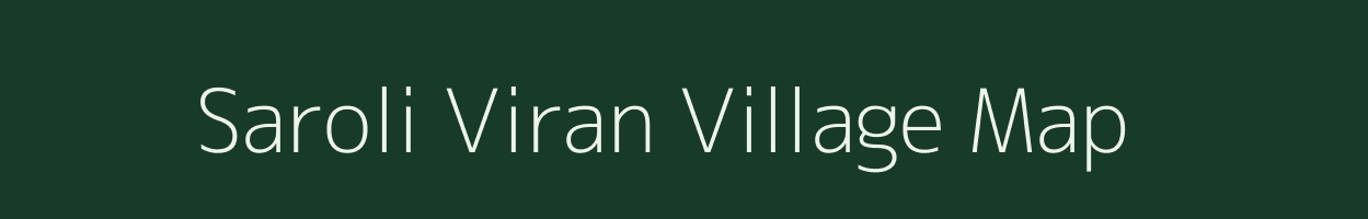 Saroli Viran village map in Uttar Pradesh