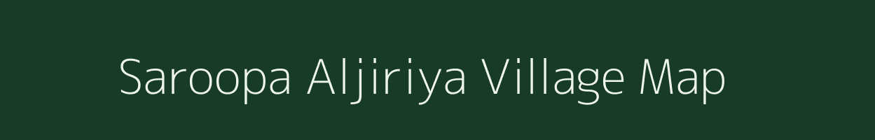 Saroopa Aljiriya village map in Rajasthan